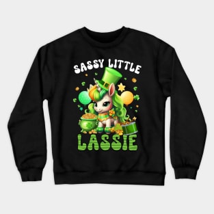 Sassy Little Lassie Cute Saint Pattys Girls Lepricorn St Patricks Day Unicorn Crewneck Sweatshirt